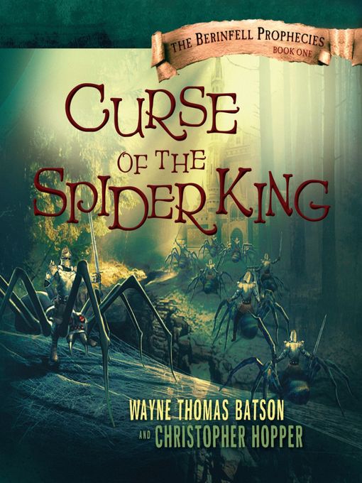 Title details for Curse of the Spider King by Wayne Thomas Batson - Wait list